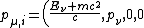 p_{\mu,i}=\left ( \frac{E_{\nu}+mc^{2}}{c},p_{\nu},0,0 \right )